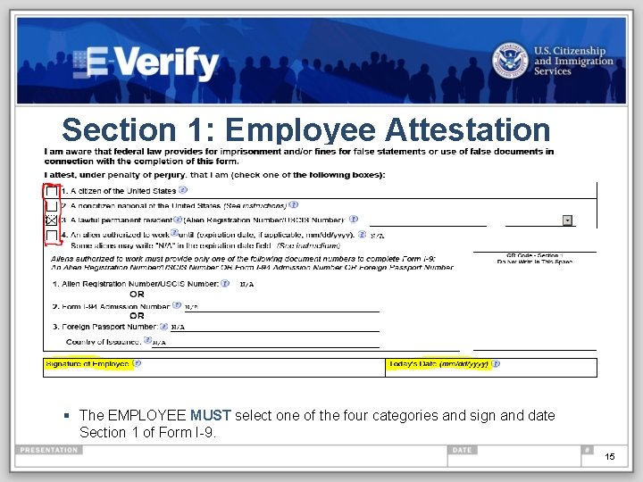Section 1: Employee Attestation § The EMPLOYEE MUST select one of the four categories