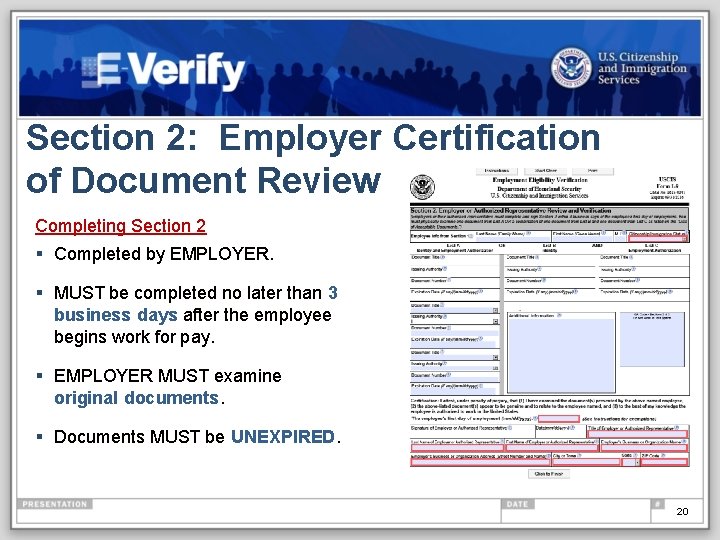 Section 2: Employer Certification of Document Review Completing Section 2 § Completed by EMPLOYER.