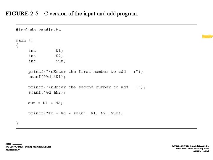 FIGURE 2 -5 C version of the input and add program. John Uffenbeck The