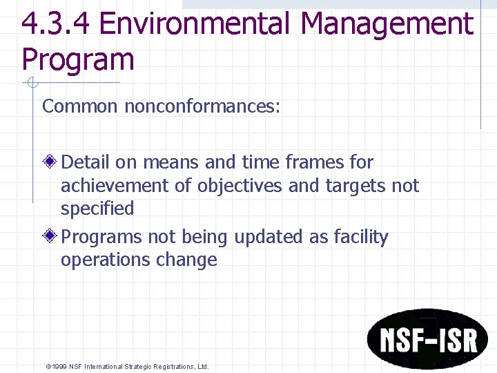 4. 3. 4 Environmental Management Program Common nonconformances: Detail on means and time frames