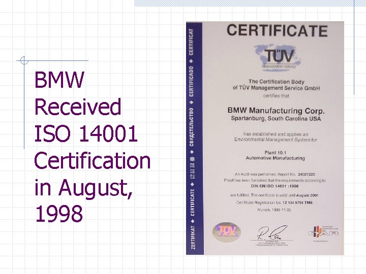 BMW Received ISO 14001 Certification in August, 1998 