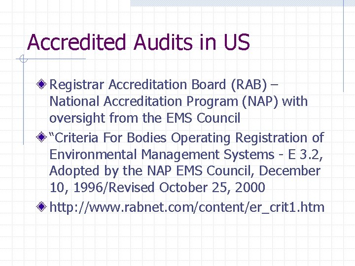 Accredited Audits in US Registrar Accreditation Board (RAB) – National Accreditation Program (NAP) with