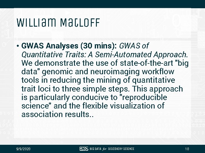 William Matloff • GWAS Analyses (30 mins): GWAS of Quantitative Traits: A Semi-Automated Approach.