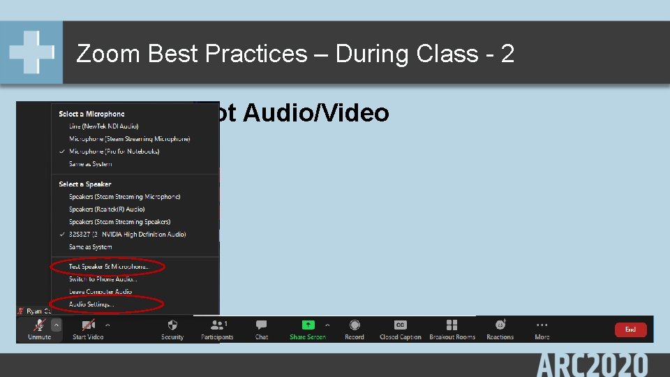 Zoom Best Practices – During Class - 2 Troubleshoot Audio/Video 