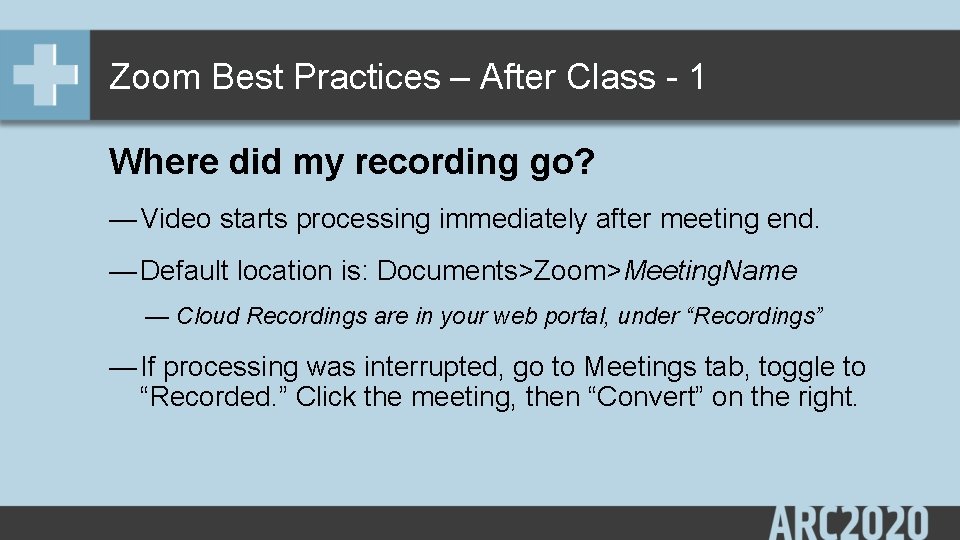 Zoom Best Practices – After Class - 1 Where did my recording go? —