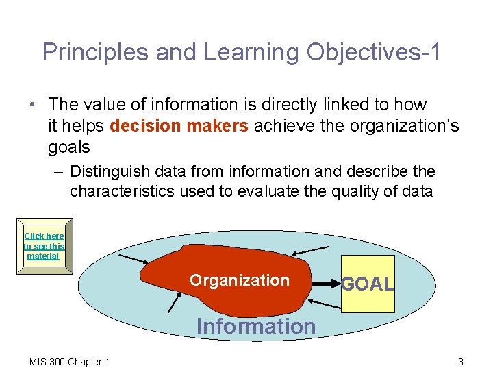 Principles and Learning Objectives-1 • The value of information is directly linked to how