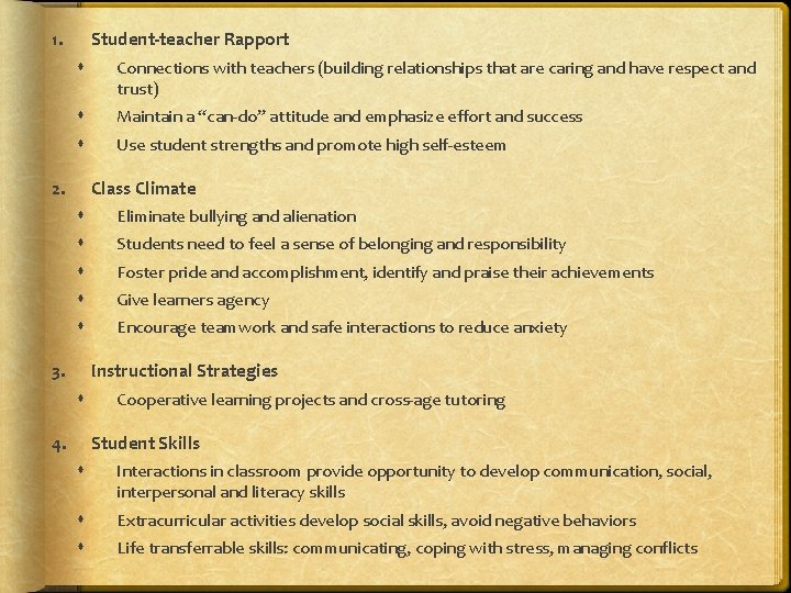 1. Student-teacher Rapport Connections with teachers (building relationships that are caring and have respect