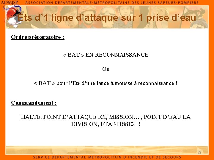 Éts d’ 1 ligne d’attaque sur 1 prise d’eau Ordre préparatoire : « BAT Éts d’ 1 ligne d’attaque sur 1 prise d’eau Ordre préparatoire : « BAT