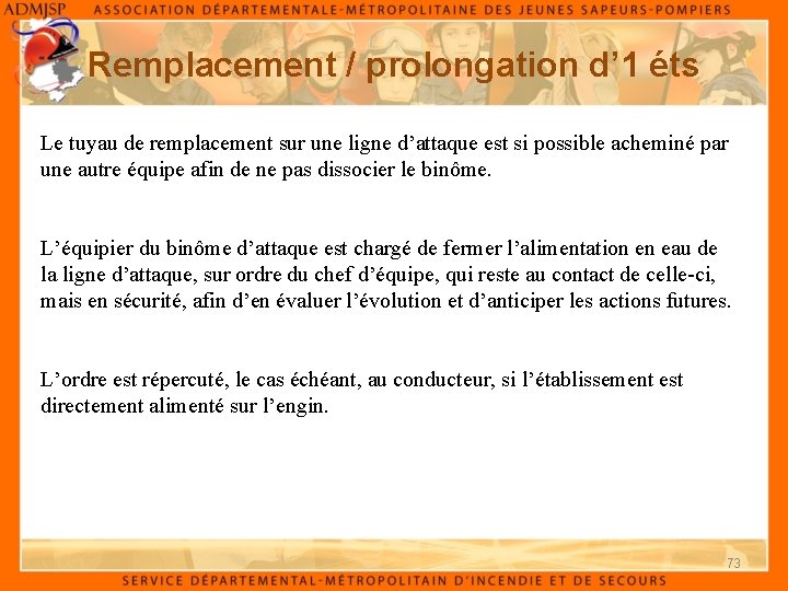 Remplacement / prolongation d’ 1 éts Le tuyau de remplacement sur une ligne d’attaque