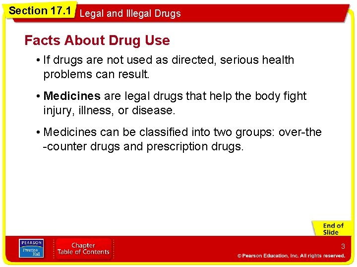 Section 17. 1 Legal and Illegal Drugs Facts About Drug Use • If drugs