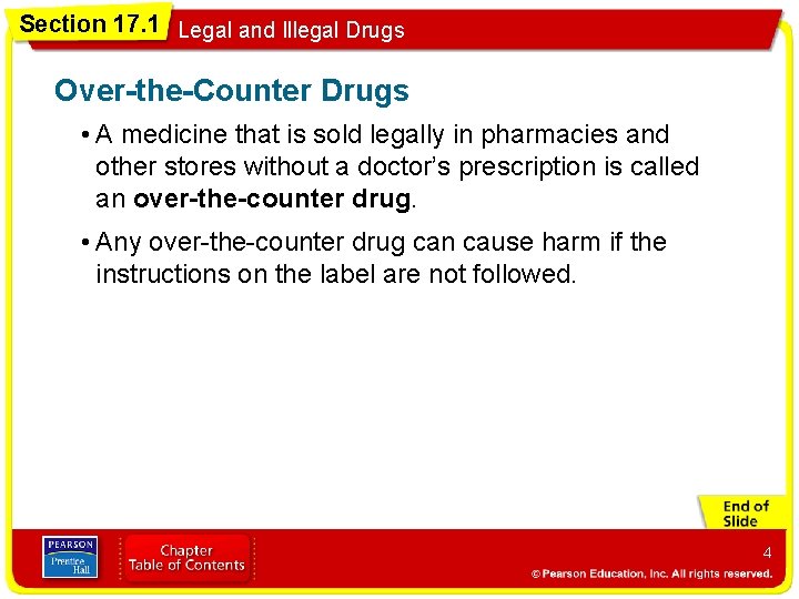 Section 17. 1 Legal and Illegal Drugs Over-the-Counter Drugs • A medicine that is