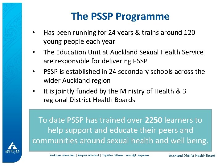 The PSSP Programme • • Has been running for 24 years & trains around