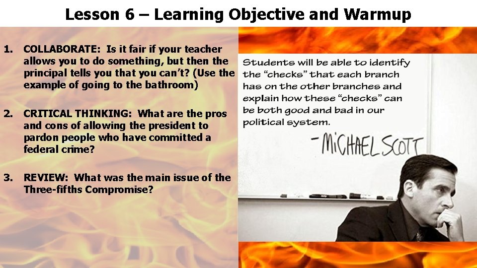 Lesson 6 – Learning Objective and Warmup 1. COLLABORATE: Is it fair if your