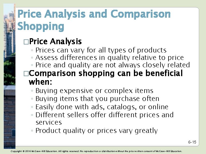 Price Analysis and Comparison Shopping �Price Analysis ◦ Prices can vary for all types
