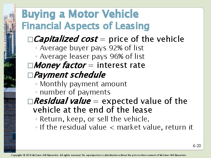 Buying a Motor Vehicle Financial Aspects of Leasing �Capitalized cost = price of the