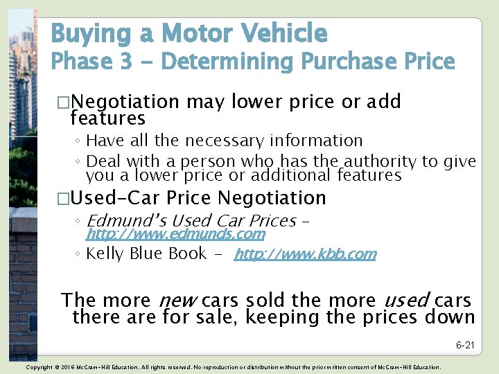 Buying a Motor Vehicle Phase 3 - Determining Purchase Price �Negotiation features may lower