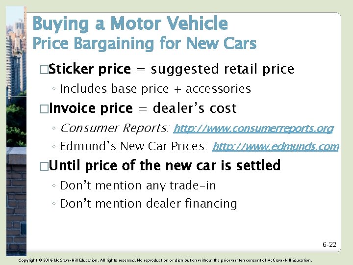 Buying a Motor Vehicle Price Bargaining for New Cars �Sticker price = suggested retail