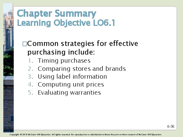 Chapter Summary Learning Objective LO 6. 1 �Common strategies for effective purchasing include: 1.