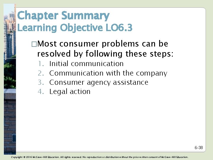 Chapter Summary Learning Objective LO 6. 3 �Most consumer problems can be resolved by