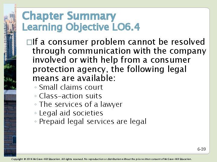 Chapter Summary Learning Objective LO 6. 4 �If a consumer problem cannot be resolved