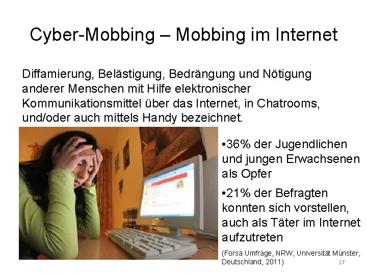 Cyber-Mobbing – Mobbing im Internet Diffamierung, Belästigung, Bedrängung und Nötigung anderer Menschen mit Hilfe