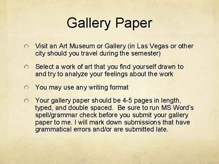 Gallery Paper Visit an Art Museum or Gallery (in Las Vegas or other city