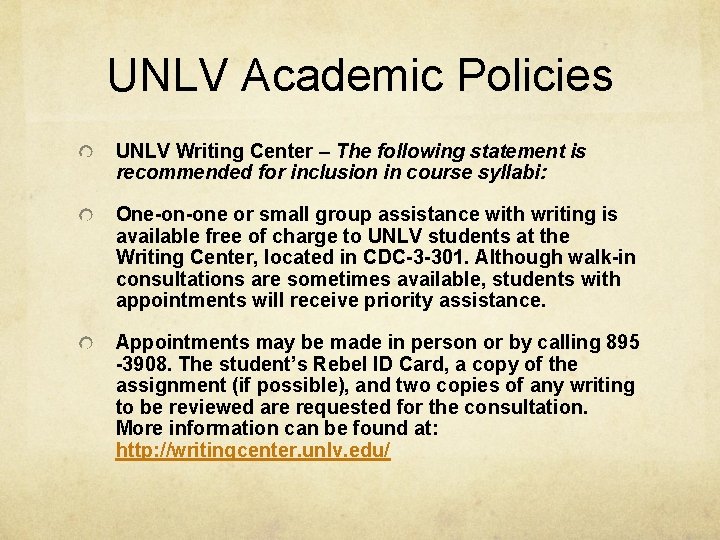 UNLV Academic Policies UNLV Writing Center – The following statement is recommended for inclusion