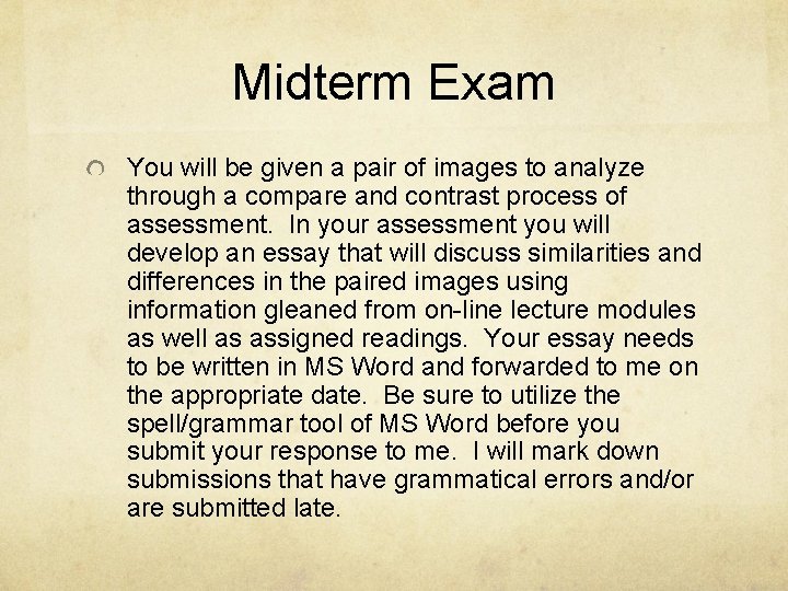 Midterm Exam You will be given a pair of images to analyze through a