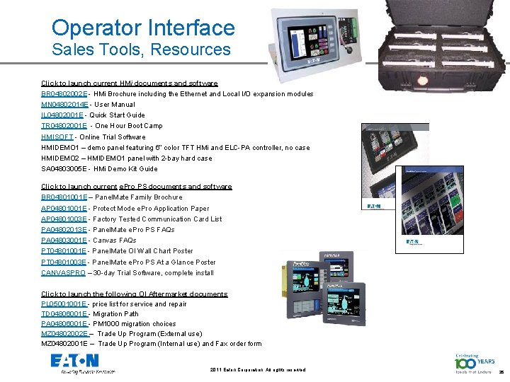 Operator Interface Sales Tools, Resources Click to launch current HMi documents and software BR