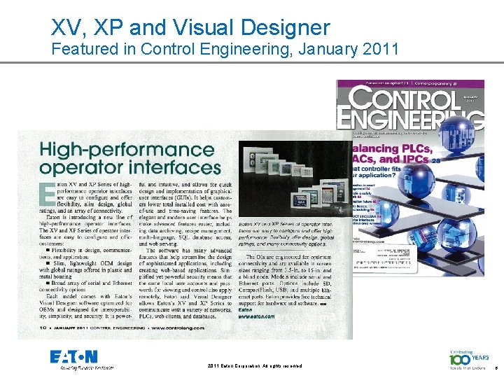 XV, XP and Visual Designer Featured in Control Engineering, January 2011 Eaton Corporation. All