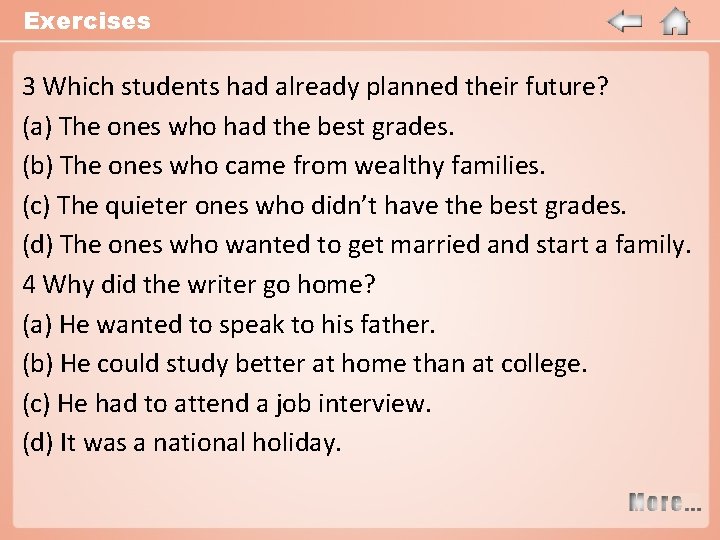 Exercises 3 Which students had already planned their future? (a) The ones who had