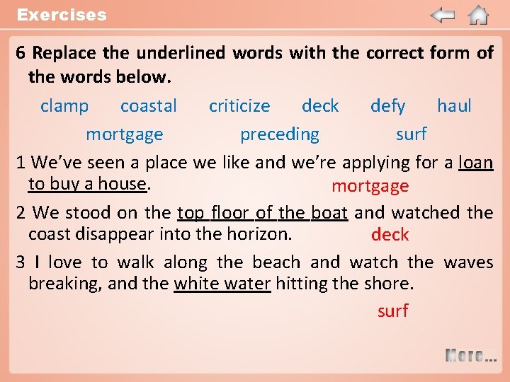 Exercises 6 Replace the underlined words with the correct form of the words below.