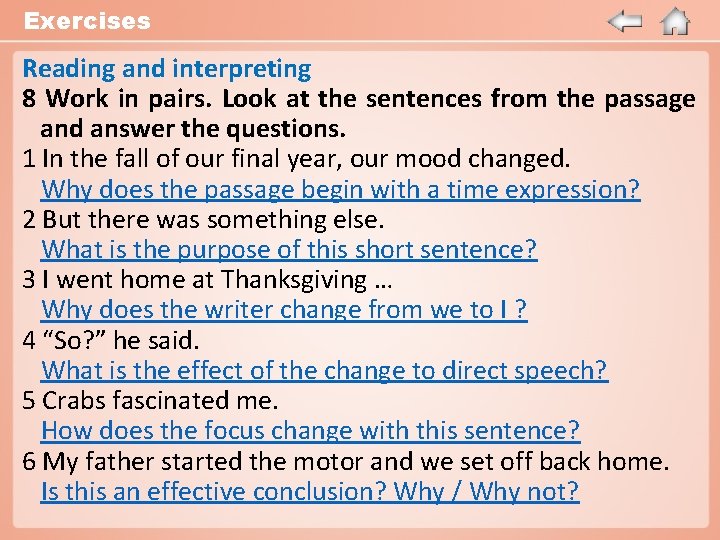 Exercises Reading and interpreting 8 Work in pairs. Look at the sentences from the