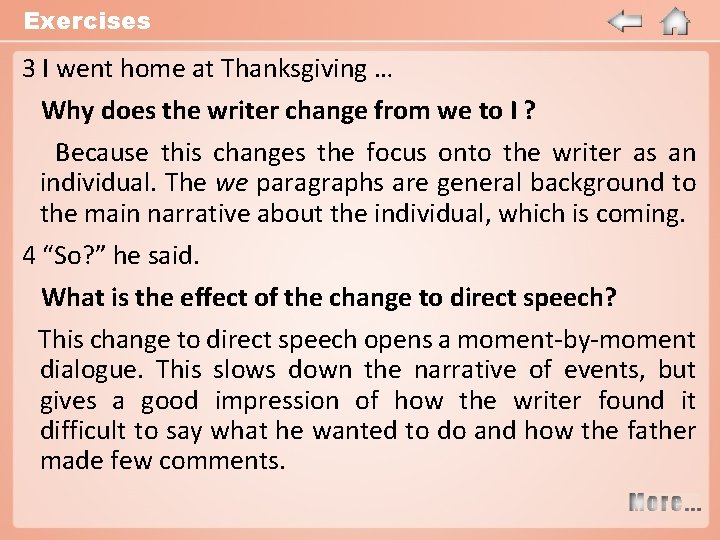 Exercises 3 I went home at Thanksgiving … Why does the writer change from