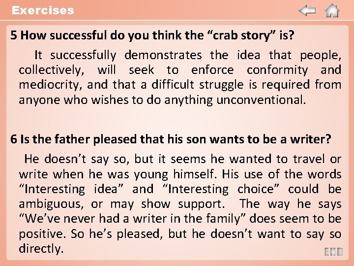 Exercises 5 How successful do you think the “crab story” is? It successfully demonstrates