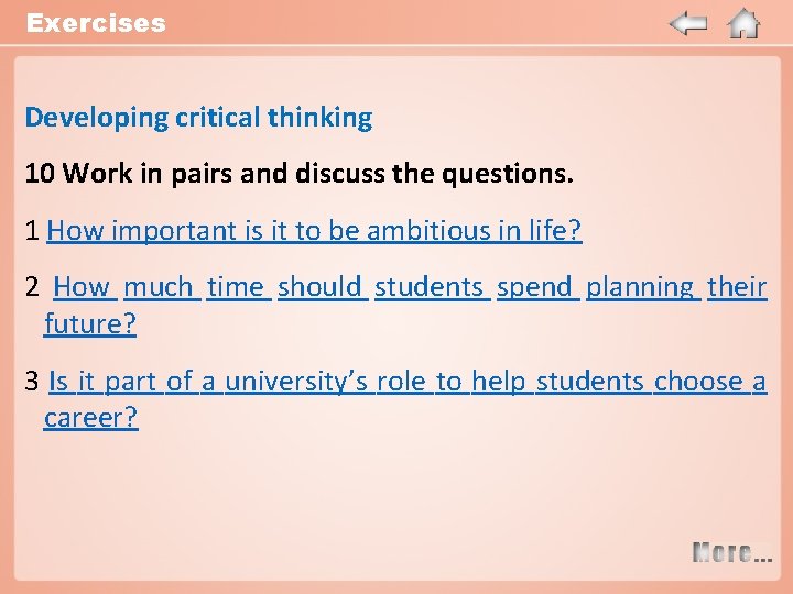 Exercises Developing critical thinking 10 Work in pairs and discuss the questions. 1 How