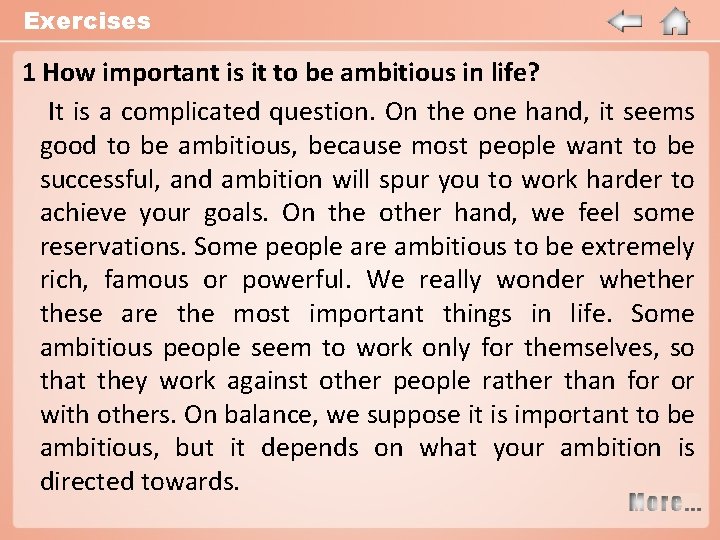 Exercises 1 How important is it to be ambitious in life? It is a