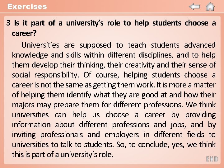 Exercises 3 Is it part of a university’s role to help students choose a