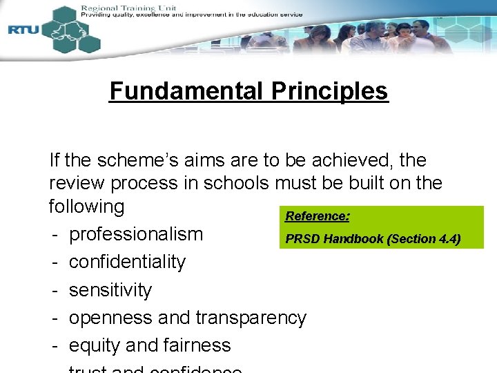Fundamental Principles Session 2 If the scheme’s aims are to be achieved, the review
