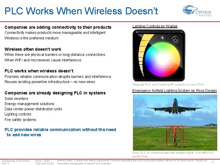 PLC Works When Wireless Doesn’t Companies are adding connectivity to their products Lighting Controls