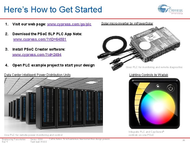 Here’s How to Get Started 1. Visit our web page: www. cypress. com/go/plc 2.