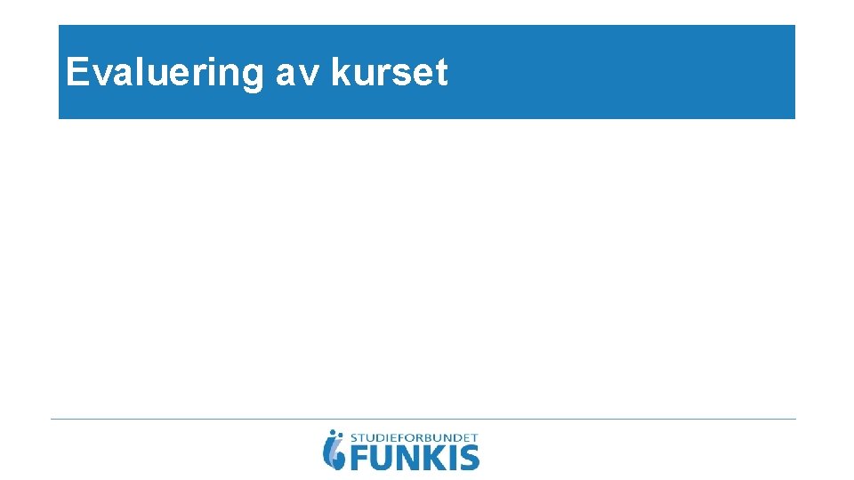 Evaluering av kurset 