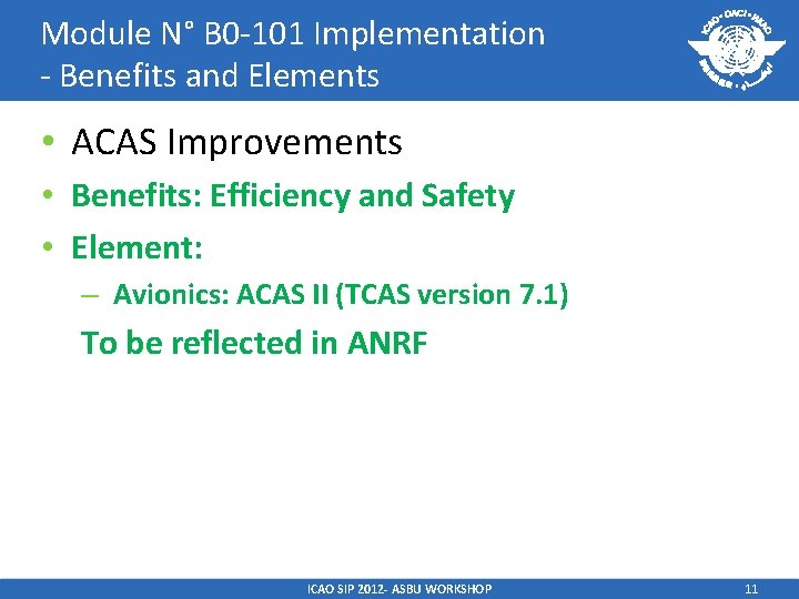 Module N° B 0 -101 Implementation - Benefits and Elements • ACAS Improvements •