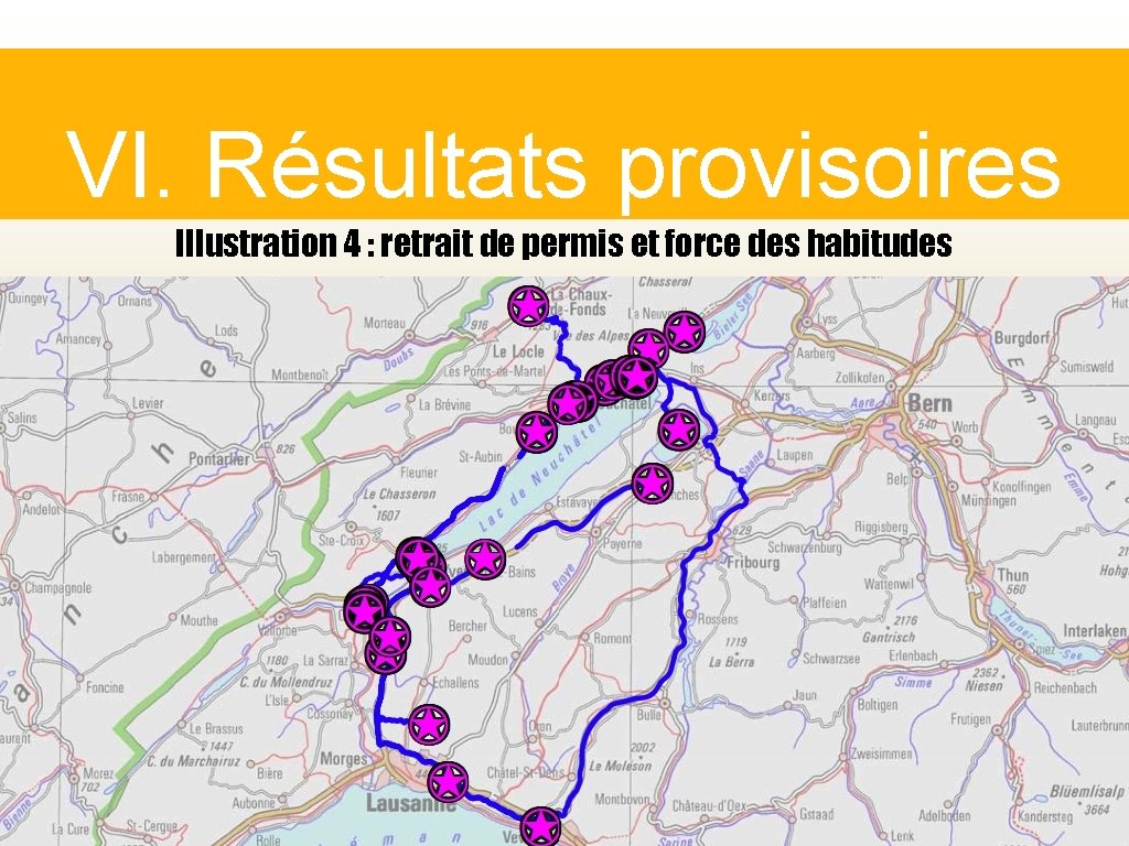 VI. Résultats provisoires Illustration 4 : retrait de permis et force des habitudes 