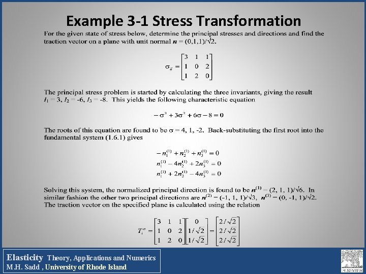 Example 3 -1 Stress Transformation Elasticity Theory, Applications and Numerics M. H. Sadd , Example 3 -1 Stress Transformation Elasticity Theory, Applications and Numerics M. H. Sadd ,