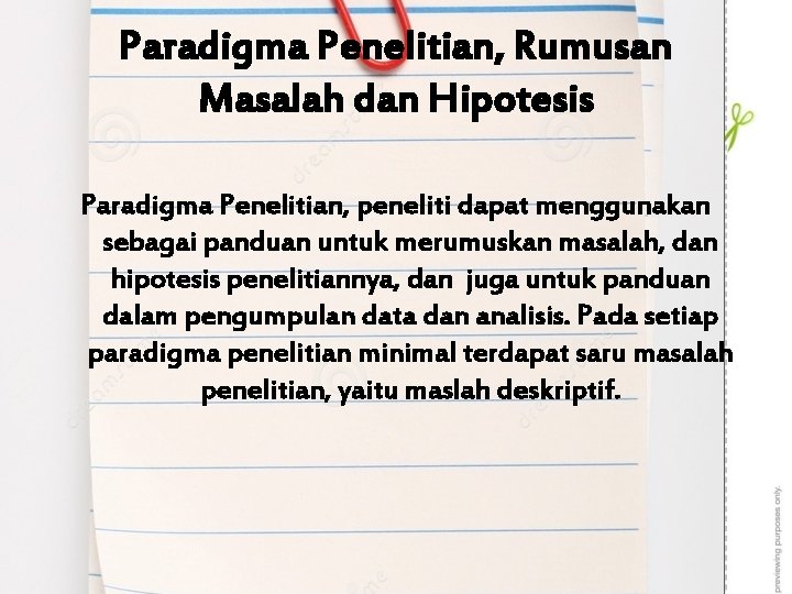 Paradigma Penelitian, Rumusan Masalah dan Hipotesis Paradigma Penelitian, peneliti dapat menggunakan sebagai panduan untuk