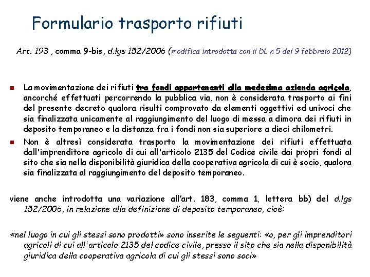 Formulario trasporto rifiuti Art. 193 , comma 9 -bis, d. lgs 152/2006 (modifica introdotta