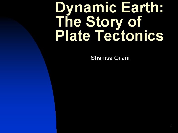 Dynamic Earth The Story Of Plate Tectonics Shamsa
