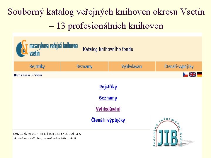 Souborný katalog veřejných knihoven okresu Vsetín – 13 profesionálních knihoven 