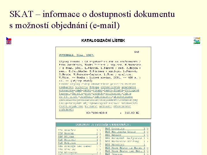 SKAT – informace o dostupnosti dokumentu s možností objednání (e-mail) 